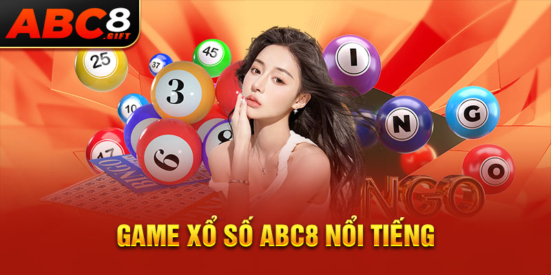 game-xo-so-abc8-noi-tieng