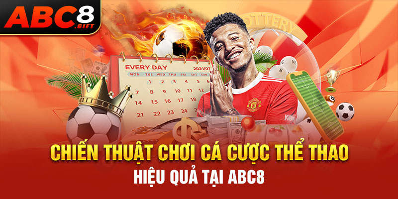 chien-thuat-choi-ca-cuoc-the-thao-hieu-qua-tai-abc8