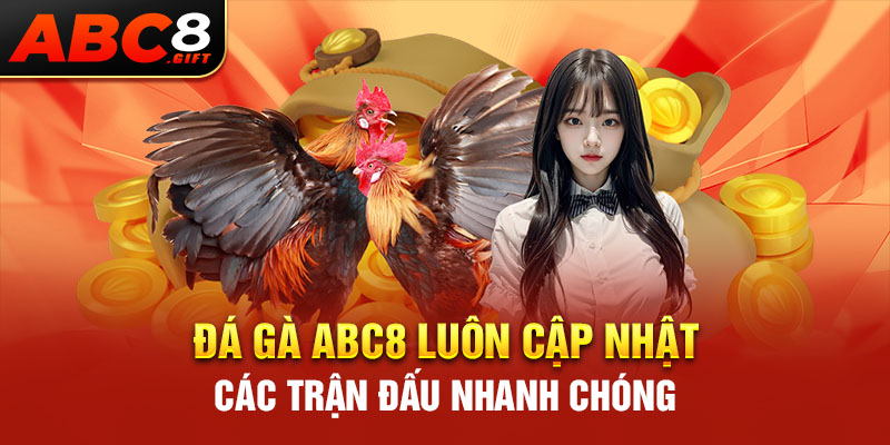 da-ga-abc8-luon-cap-nhat-cac-tran-dau-nhanh-chong