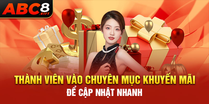 thanh-vien-vao-chuyen-muc-khuyen-mai-de-cap-nhat-nhanh