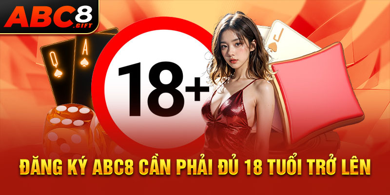 dang-ky-abc8-can-phai-du-18-tuoi-tro-len