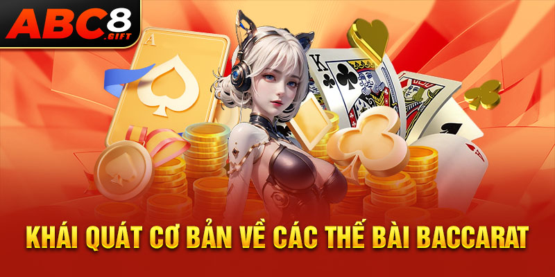 khai-quat-co-ban-ve-cac-the-bai-baccarat