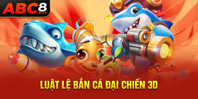 luat-le-ban-ca-dai-chien-3d