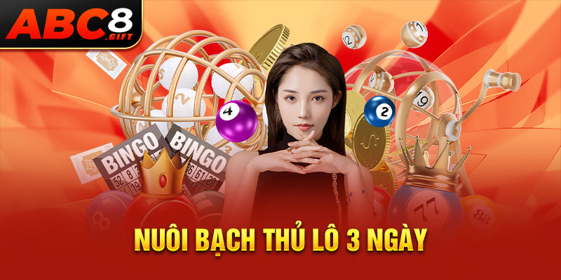 nuoi-bach-thu-lo-3-ngay-