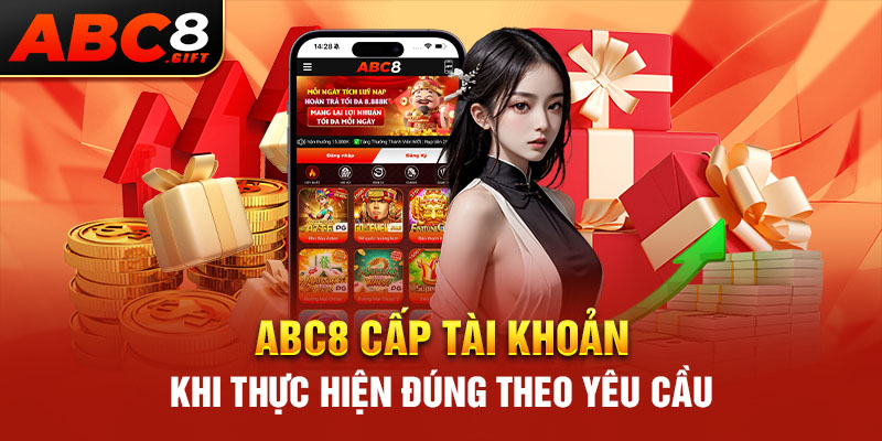 abc8-cap-tai-khoan-khi-thuc-hien-dung-theo-yeu-cau