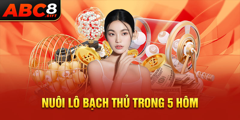 nuoi-lo-bach-thu-trong-5-hom